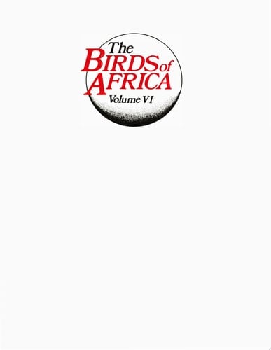 The Birds of Africa: Volume VI