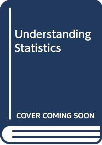 Understanding statistics (The Duxbury series in statistics and decision sciences)