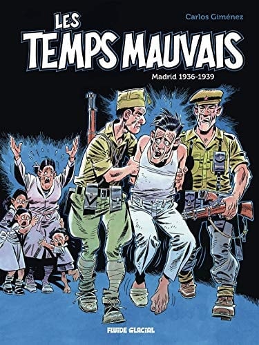 Les temps mauvais Madrid, 1936-1939