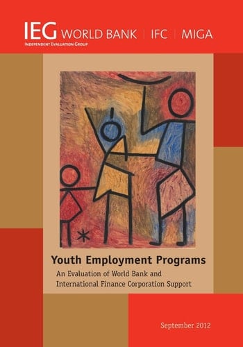 Youth Employment Programs An Evaluation of World Bank and International Finance Corporation Support