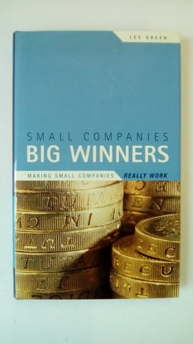 Small Companies, Big Winners Making Small Companies Really Work