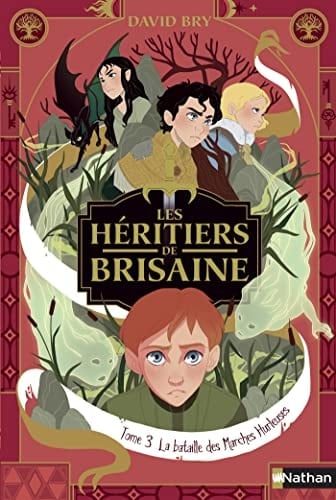 Les héritiers de Brisaine Tome 3/5 : La bataille des marches hurleuses - Roman Fantasy - Dès 9 ans