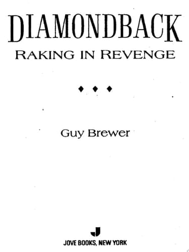 Diamondback 03: Raking in Revenge