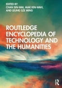 Routledge Encyclopedia of Technology and the Humanities