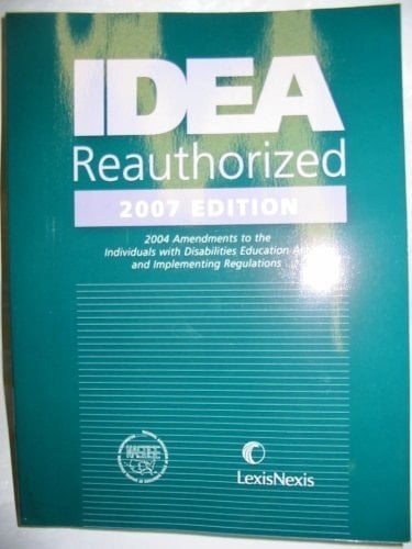 IDEA Reauthorized, 2007 Edition