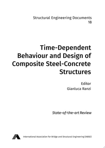 Time-dependent Behaviour and Design of Composite Steel-concrete Structures