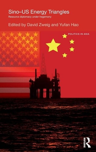 Sino-U.S. Energy Triangles Resource Diplomacy Under Hegemony