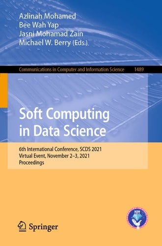Soft Computing in Data Science 6th International Conference, SCDS 2021, Virtual Event, November 2–3, 2021, Proceedings