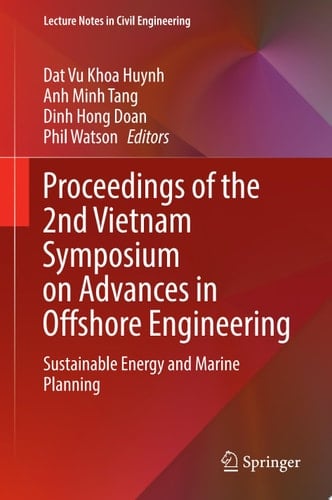 Proceedings of the 2nd Vietnam Symposium on Advances in Offshore Engineering
