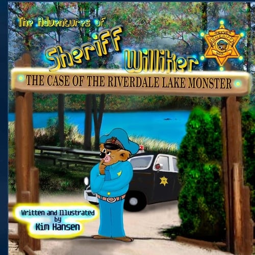 The Adventures of Sheriff Williker The Case of the Riverdale Lake Monster