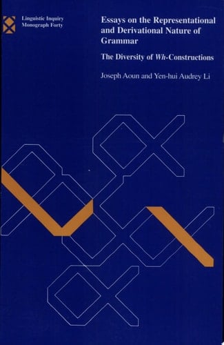 Essays on the Representational and Derivational Nature of Grammar The Diversity of Wh-constructions