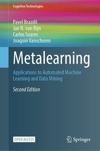 Metalearning Applications to Automated Machine Learning and Data Mining