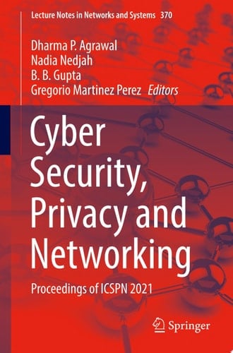 Cyber Security, Privacy and Networking