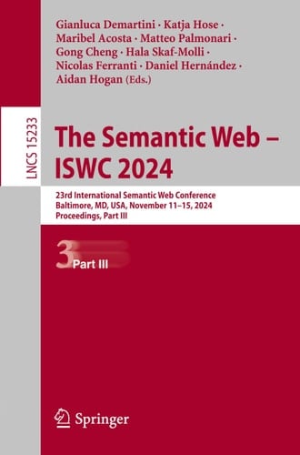 The Semantic Web - ISWC 2024 23rd International Semantic Web Conference, Baltimore, MD, USA, November 11-15, 2024, Proceedings, Part III