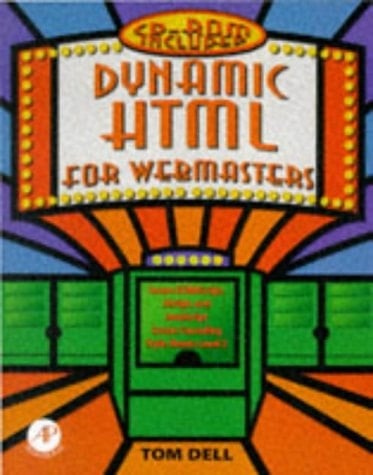Dynamic HTML for Webmasters