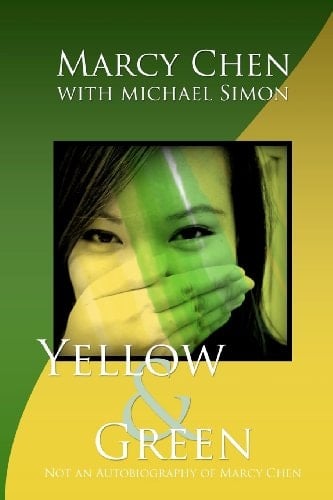Yellow and Green Not an Autobiography of Marcy Chen
