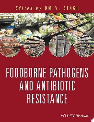 Food Borne Pathogens and Antibiotic Resistance