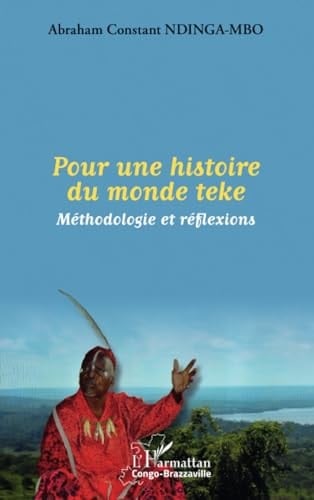 Pour une histoire du monde teke méthodologie et réflexions