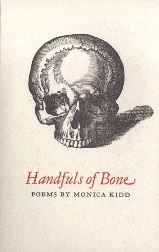 Handfuls of Bone Poems