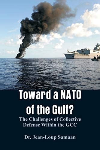 Toward a NATO of the Gulf? The Challenges of Collective Defense Within the GCC