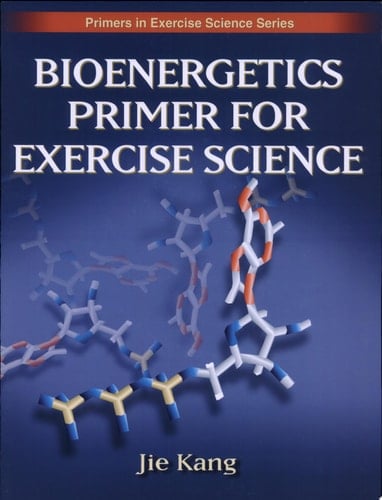 Bioenergetics Primer for Exercise Science