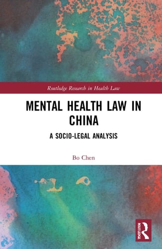 Mental Health Law in China A Socio-legal Analysis