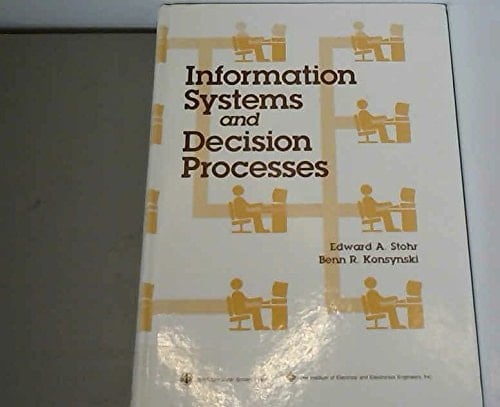 Information Systems and Decision Processes