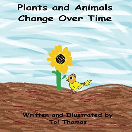 Plants and Animals Change Over Time