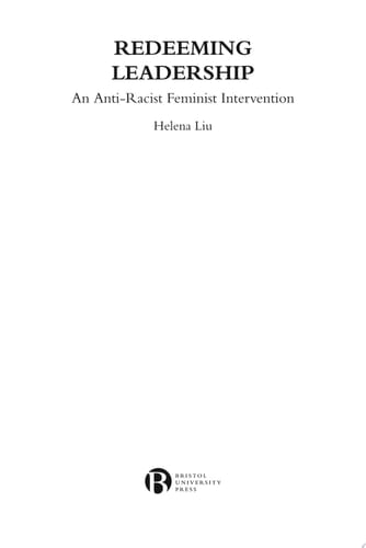 Redeeming Leadership An Anti-Racist Feminist Intervention