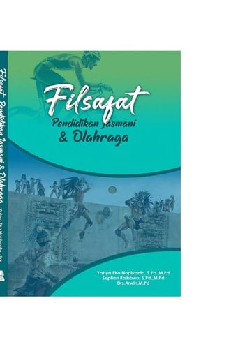 Filsafat Pendidikan Jasmani & Olahraga