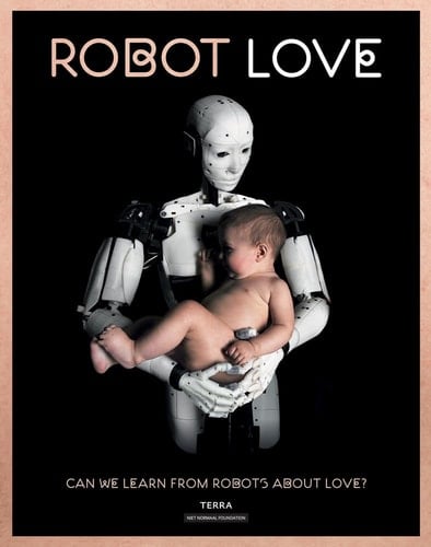 Robot Love Can We Learn from Robots about Love?