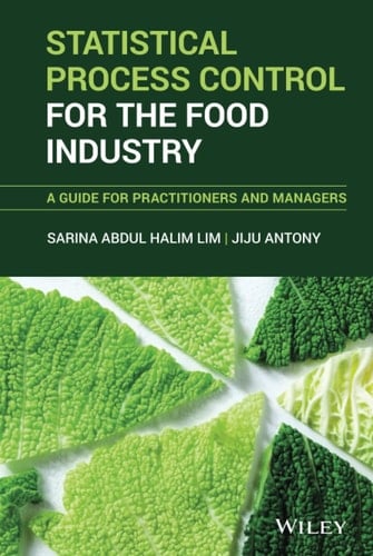 Statistical Process Control for the Food Industry A Guide for Practitioners and Managers