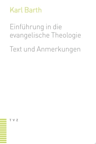 Einführung in die evangelische Theologie Text und Anmerkungen