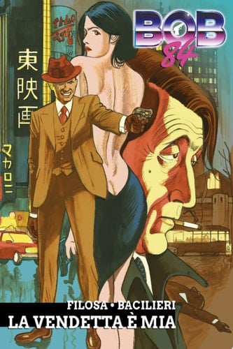 Bob 84 - La vendetta è mia