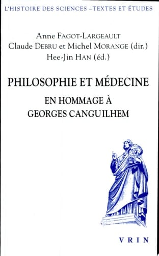 Philosophie et médecine en hommage à Georges Canguilhem