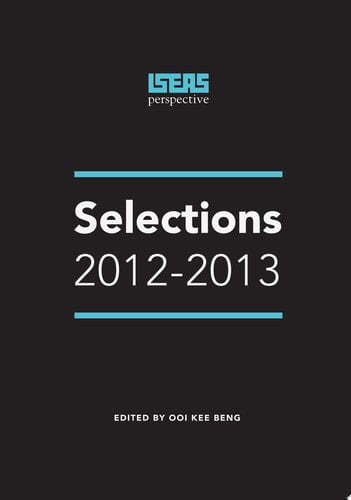 ISEAS Perspective Selections 2012-2013