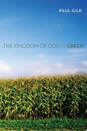 The Kingdom of God Is Green
