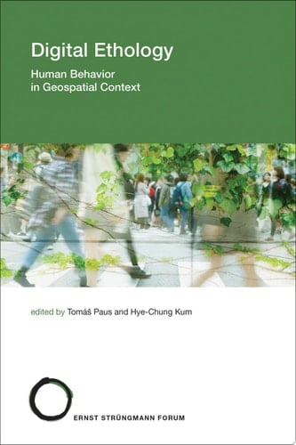 Digital Ethology Human Behavior in Geospatial Context