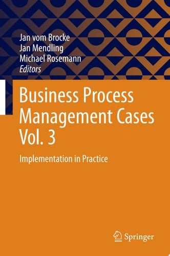 Business Process Management Cases Vol. 3