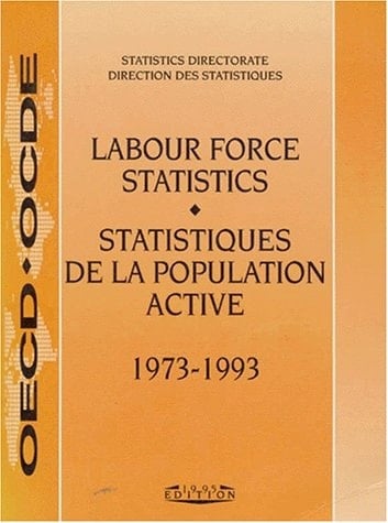 Labour Force Statistics, 1973-1993