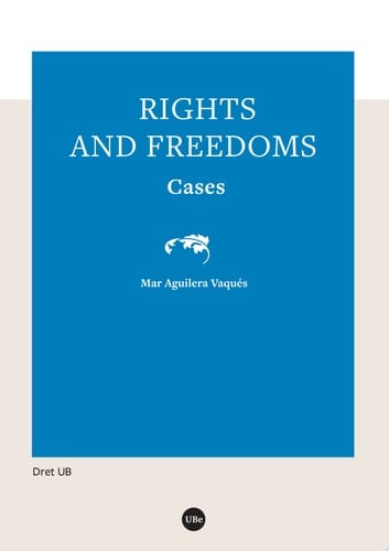 Rights and Freedoms : Cases