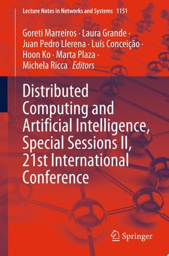 Distributed Computing and Artificial Intelligence, Special Sessions II, 21st International Conference