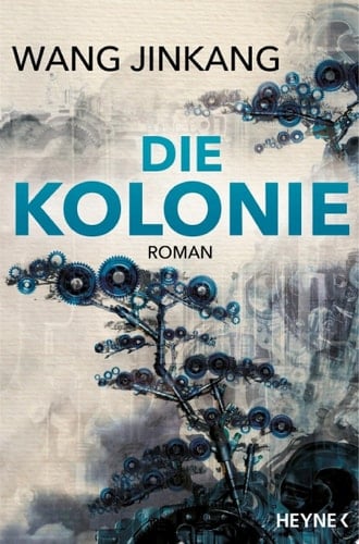 Die Kolonie Roman