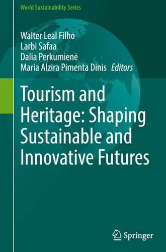 Tourism and Heritage: Shaping Sustainable and Innovative Futures