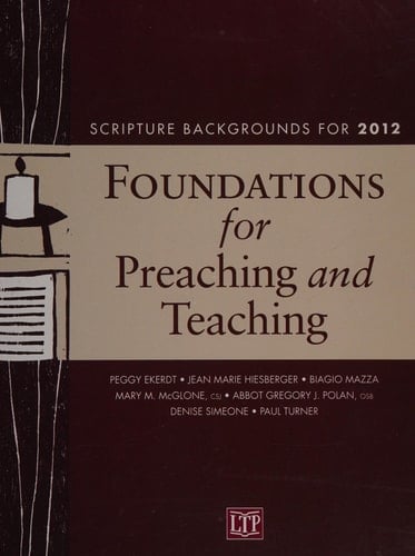 Foundations for Preaching and Teaching Scripture Backgrounds For 2012