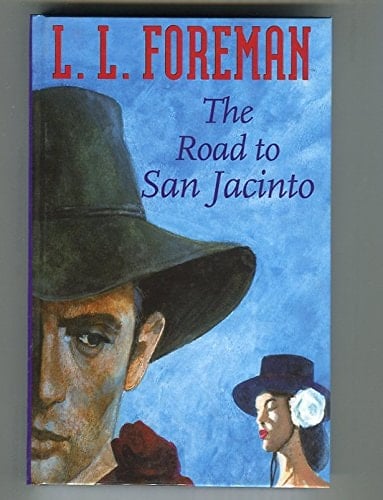 The Road to San Jacinto