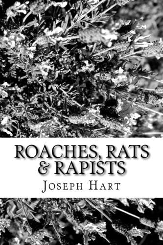 Roaches, Rats and Rapists