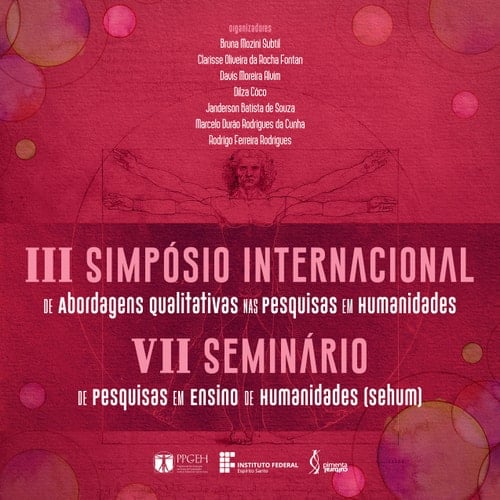 III Simpósio Internacional de Abordagens Qualitativas nas Pesquisas em Humanidades e VII Seminário de Pesquisas em Ensino de Humanidades (Sehum)