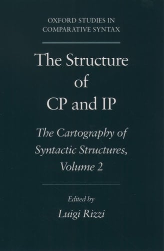 The Structure of CP and IP The Cartography of Syntactic Structures Volume 2