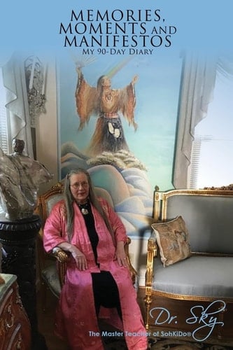 MEMORIES, MOMENTS and MANIFESTOS My 90-Day Diary